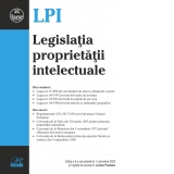 Legislatia proprietatii intelectuale. Editia a 5-a, actualizata la 1 octombrie 2023