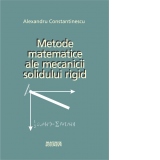 Metode matematice ale mecanicii solidului rigid