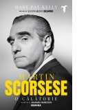 Martin Scorsese. O calatorie