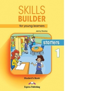 Vezi detalii pentru Skills builder for young learners starters 1. Student book. Curs de limba engleza, manualul elevului cu digibooks app (revizuit 2018)