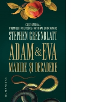 Adam si Eva. Marire si decadere