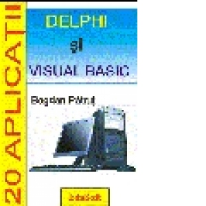 20 aplicatii Delphi si Visual Basic