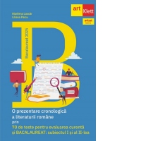 Bacalaureat 2025. O prezentare cronologica a literaturii romane prin 70 de teste pentru evaluarea curenta si bacalaureat: subiectul I si al II-lea