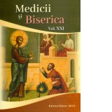 Medicii si Biserica, volumul XXI. Adevarul crestin in practica medicala