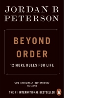 Beyond Order : 12 More Rules for Life