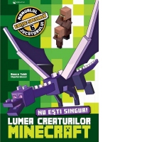 Lumea creaturilor Minecraft - Nu esti singur!