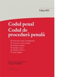 Codul penal. Codul de procedura penala si Legile de punere in aplicare. Actualizat la 15 septembrie 2023