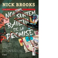 Noi suntem baietii de la Promise