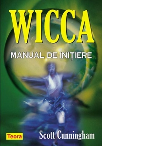 Wicca. Manual de initiere