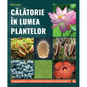 Calatorie in lumea plantelor