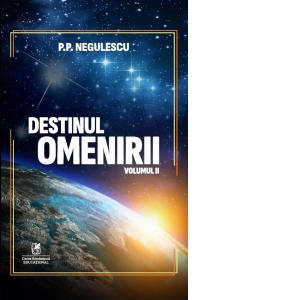 Destinul omenirii. Volumul 2