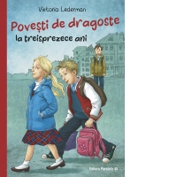 Povesti de dragoste la treisprezece ani