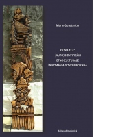 Etnicele: (Auto)identificari etno-culturale in Romania contemporana