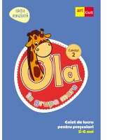 OLA in grupa mare. Caiet de lucru pentru prescolari, 5-6 ani (editie revizuita). Caiet 2