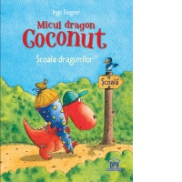 Micul dragon Coconut. Scoala dragonilor