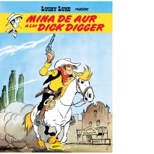 Vezi detalii pentru Lucky Luke #1. Mina de aur a lui Dick Digger
