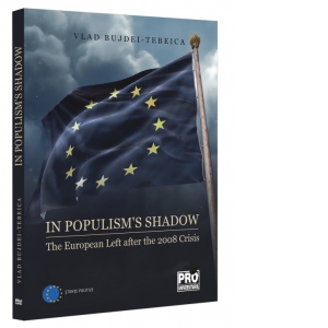 In populism's shadow. The European Left after the 2008 Crisis