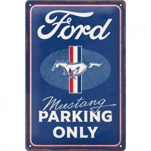 Placa metalica 20x30 cm Ford Mustang Parking Only