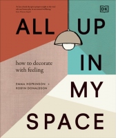 All Up in My Space : How to Decorate With Feeling