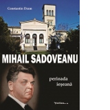 Mihail Sadoveanu - perioada ieseana