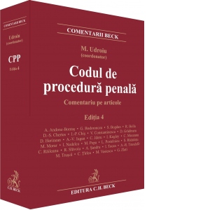 Codul de procedura penala. Comentariu pe articole. Art. 1-603. Editia 4