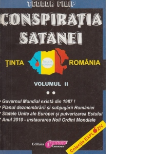 Conspiratia Satanei. Tinta Romania. Volumul II