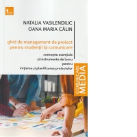 Ghid de management de proiect pentru studentii la comunicare