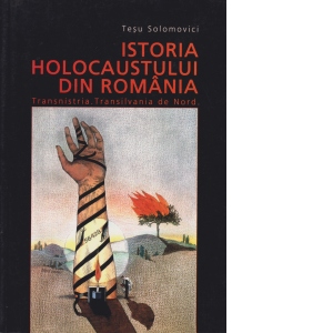 Istoria Holocaustului din Romania - Transnistria. Transilvania de Nord