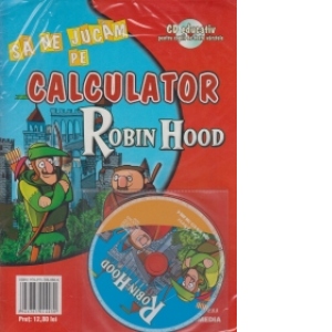 Robin Hood - Sa ne jucam pe calculator (CD educativ pentru toate varstele)