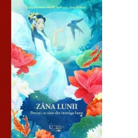 Zana Lunii. Povesti cu zane din intreaga lume