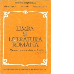 Limba si literatura romana - Manual pentru clasa a X-a