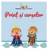 Primele mele povesti. Print si cersetor