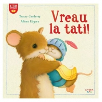 Vreau la tati!