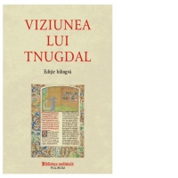Viziunea lui Tnugdal (editie bilingva)