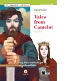 Tales from Camelot. King Arthur and the Knights of the Round Table