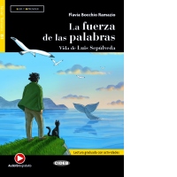 La fuerza de las palabras. Vida de Luis Sepulveda