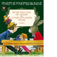 Povesti si povestiri engleze / English Fairy Tales And Stories. Volumul I (4 basme: Uriasul cel egoist; Printul fericit; Calutul castigator; Aventurile Alicei in Tara Minunilor). Editie bilingva (engleza-romana)