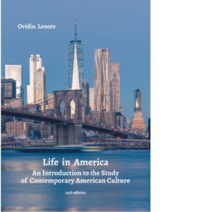Life in America. An Introduction to the Study of Contemporary American Culture. Editia a II-a