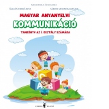 Magyar anyanyelvi kommunikacio tankonyv az I. osztaly szamara