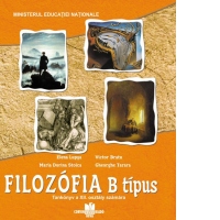 Filozofia B tipus. Tankonyv a XII. osztaly szamara