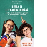 Limba si literatura romana pentru scolile si sectiile cu predare in limba materna maghiara. Manual pentru clasa a VI-a