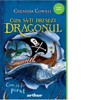 Cum sa-ti dresezi dragonul 2. Cum sa fii pirat