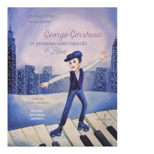 George Gershwin si povestea unei rapsodii in Blue