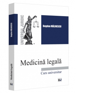 Medicina legala. Curs Universitar