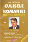Culisele Romaniei. Secretele securitatii. Volumul II