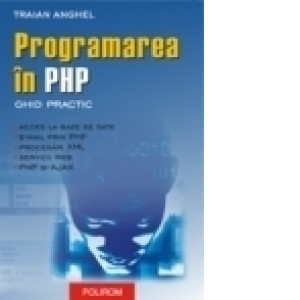 Programarea in PHP. Ghid practic
