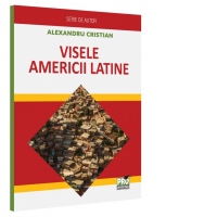 Visele Americii Latine