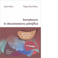 Introducere in documentarea stiintifica. Ghid de utilizare a stilurilor de citare APA si IEEE