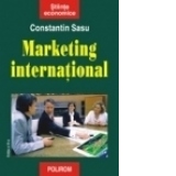 Marketing international. Editia a III-a revazuta si adaugita