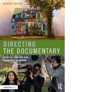 Directing the Documentary, 7th edition